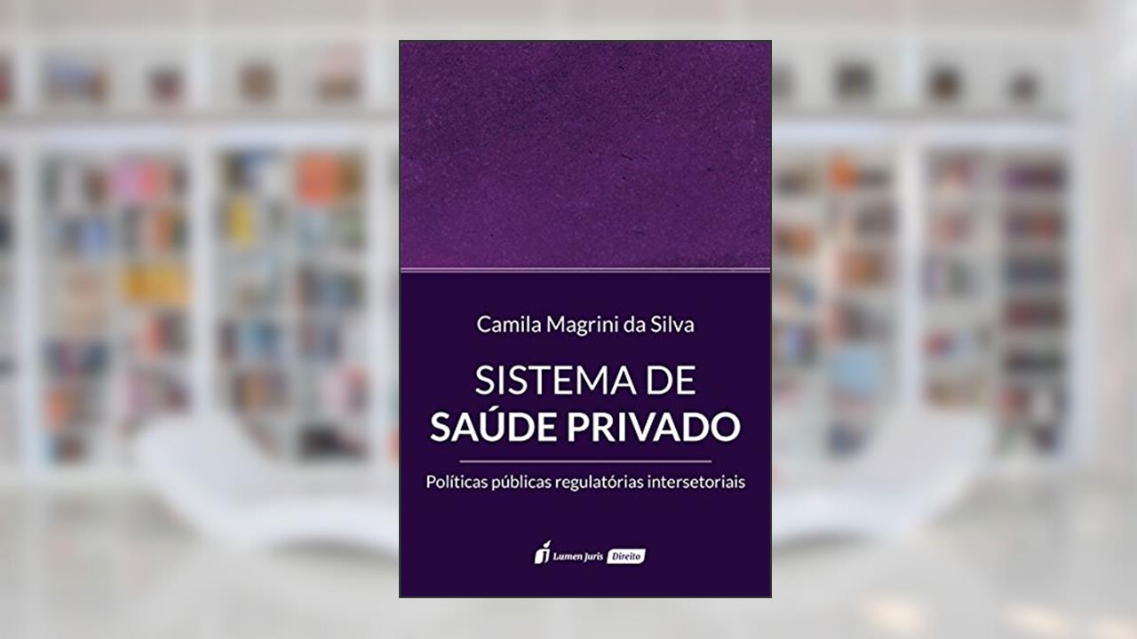 Capa de Sistema de Saúde Privado, do autor Camila Magrini da Silva