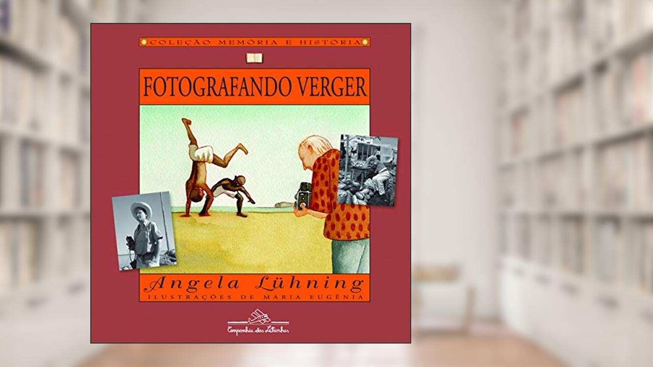 Capa de Fotografando Verger, do autor Angela Lühning