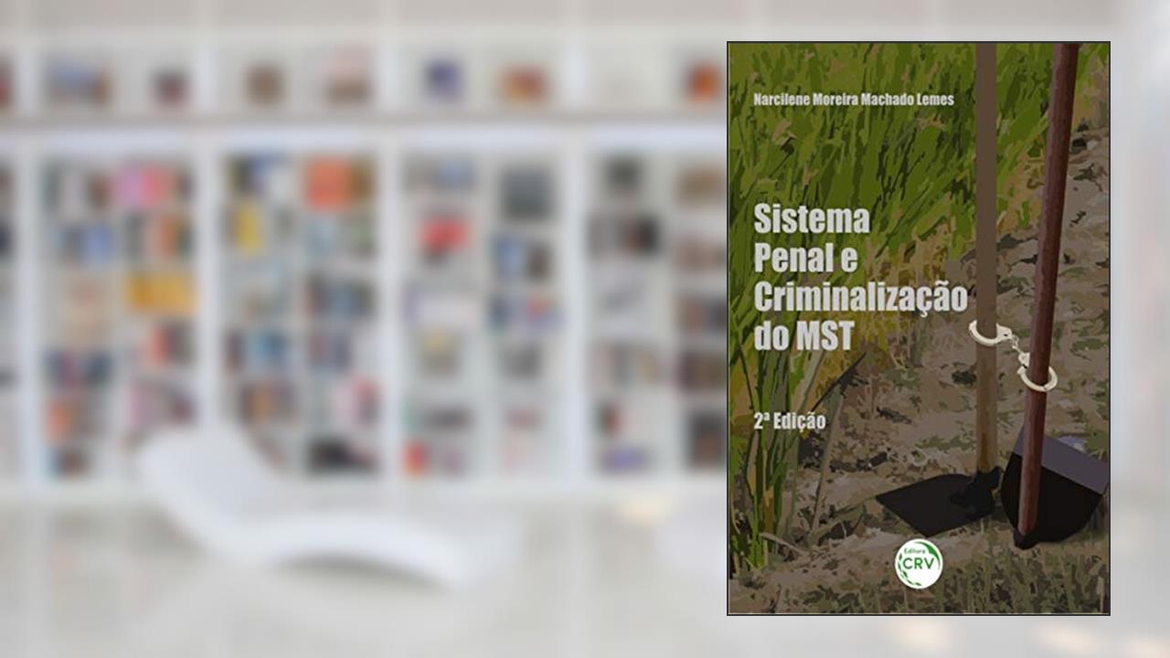Capa de Sistema penal e criminalização do mst, do autor Narcilene Moreira Machado Lemes
