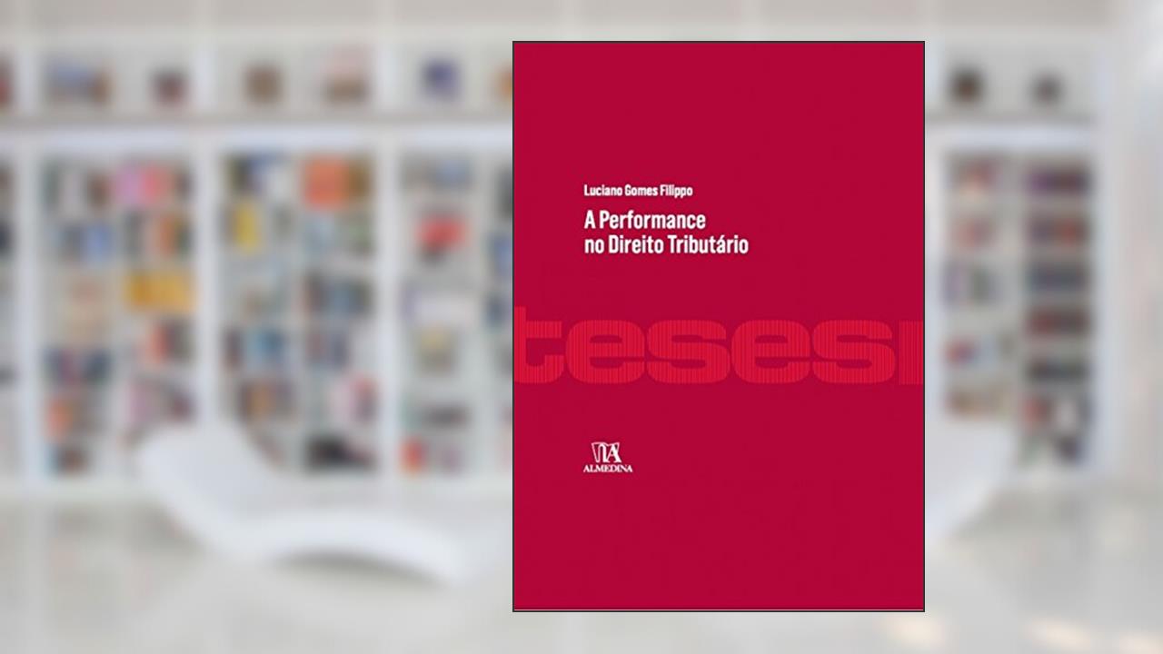 Capa de A Performance no Direito Tributário, do autor Luciano Gomes Filippo