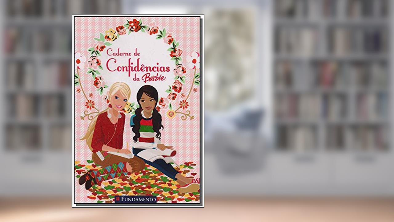 Capa de Barbie. Caderno de Confidencias da Barbie, do autor Fabiane Ariello