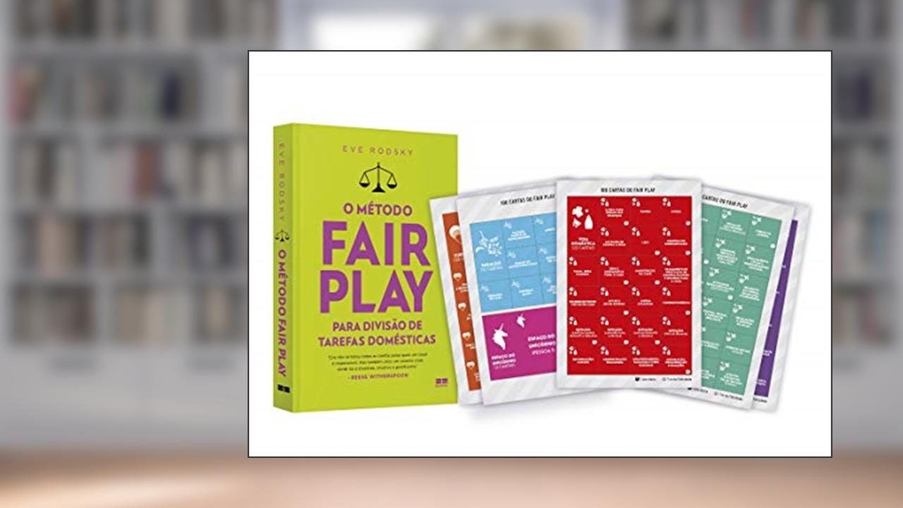 Capa de O Método Fair Play Para Divisão de Tarefas Domésticas (Acompanha Cartas do Fair Play), do autor Eve Rodsky