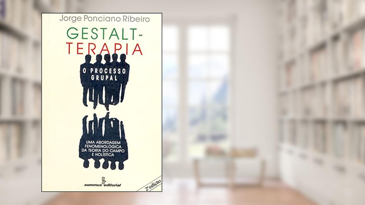 Capa de Gestalt-terapia: o processo grupal, do autor Jorge Ponciano Ribeiro