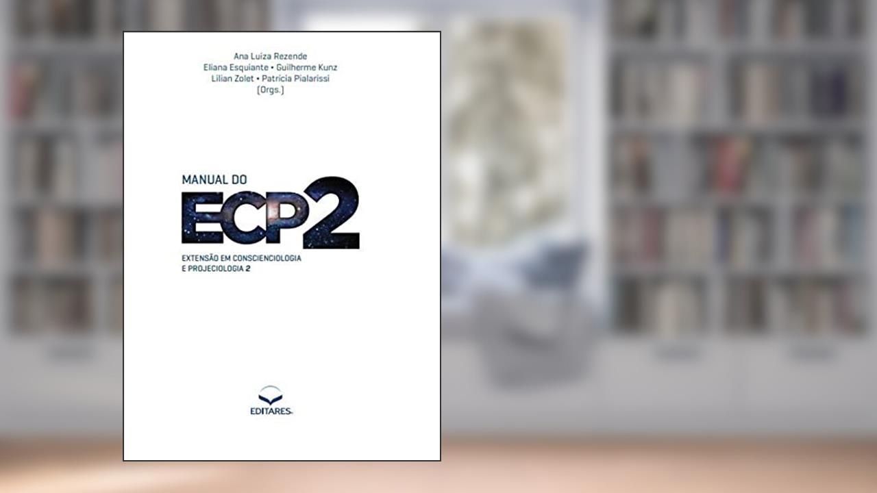 Capa de Manual do Ecp2 - Extensão em Conscienciologia e Projeciologia, do autor Rezende, Ana Luiza/Esquiante, Eliana