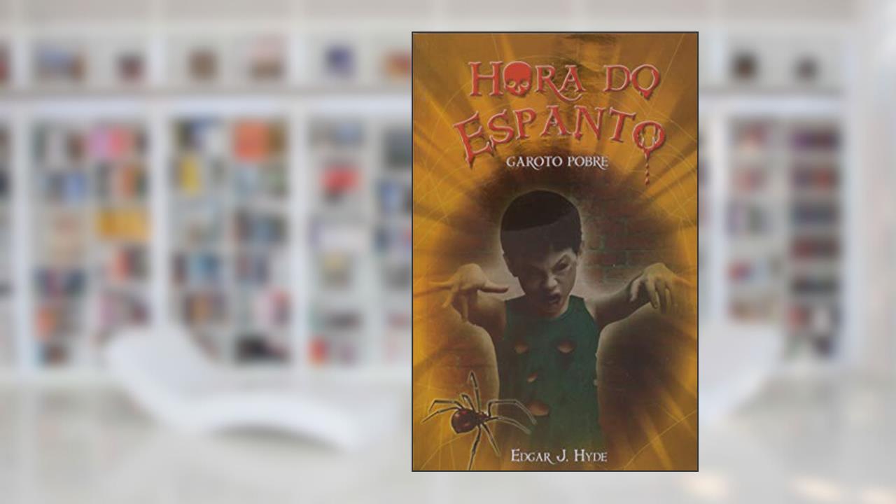 Capa de Hora do espanto - O garoto pobre, do autor Edgar J. Hyde