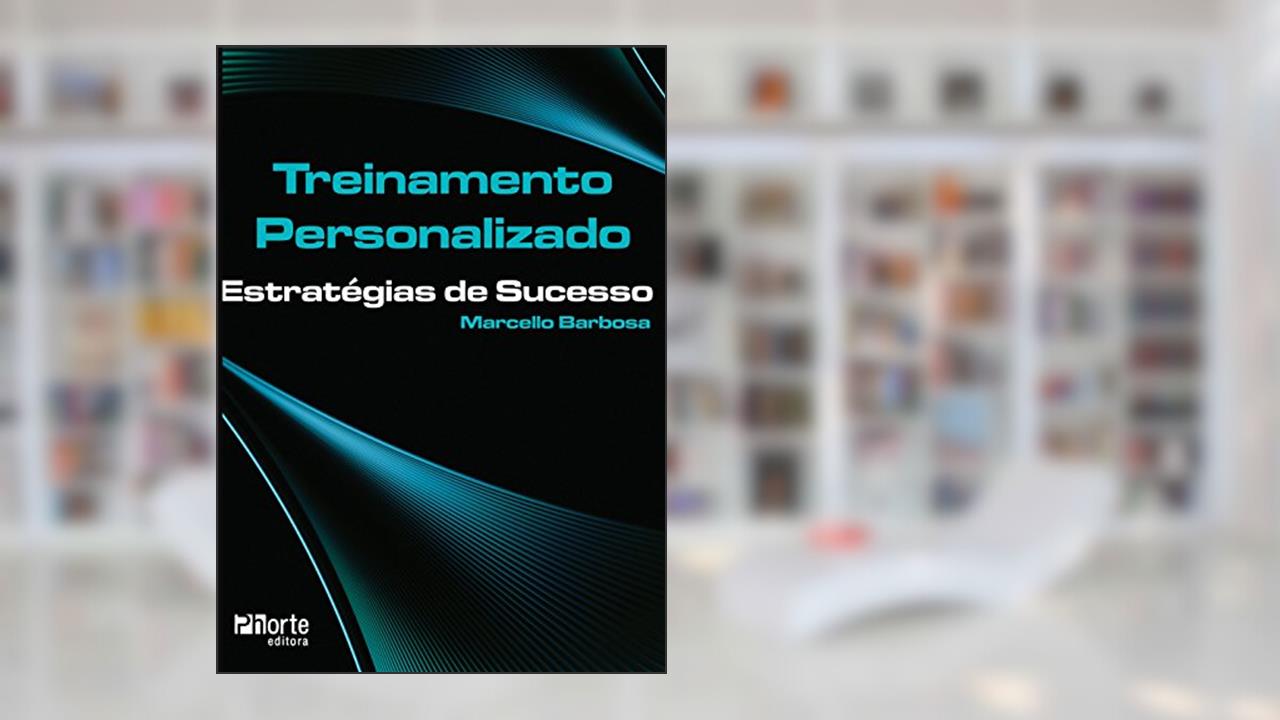 Capa de Treinamento Personalizado. Estratégias de Sucesso, do autor Marcello dos Santos Barbosa