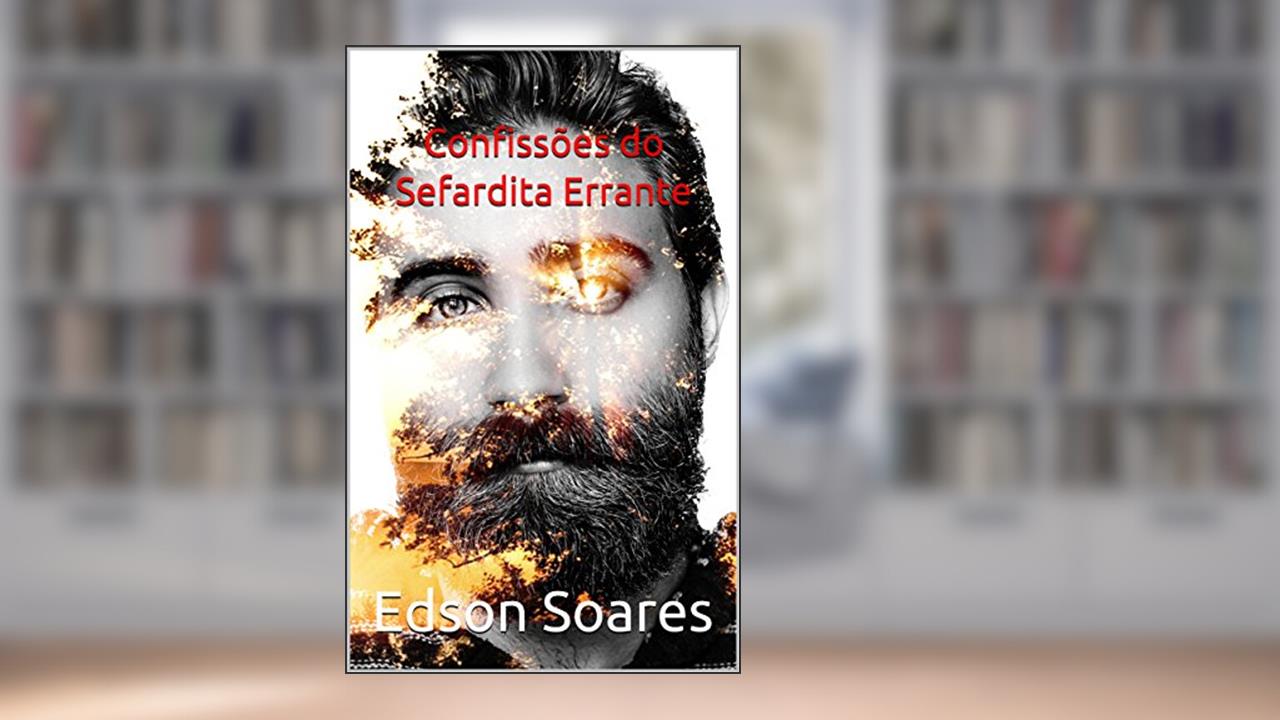 Capa de Confissões do Sefardita Errante, do autor Edson Soares