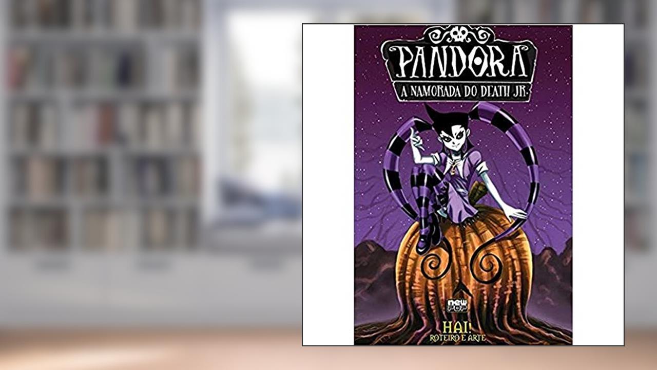 Capa de Pandora - A Namorada do Death Jr., do autor Hai!