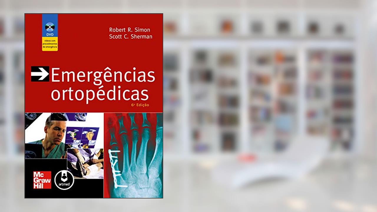 Capa de Emergências Ortopédicas, do autor Robert R. Simon; Scott C. Sherman