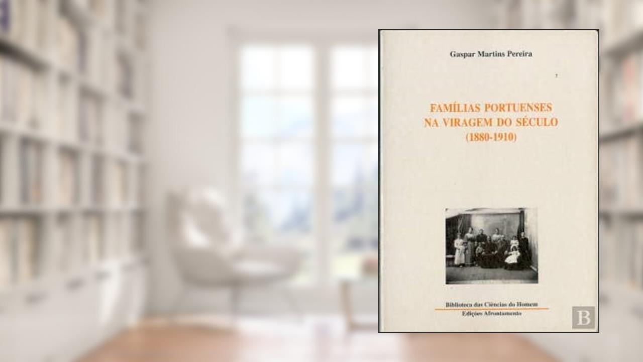 Capa de Famílias Portuenses na Viragem do Século 1880-1910, do autor Gaspar Martins Pereira