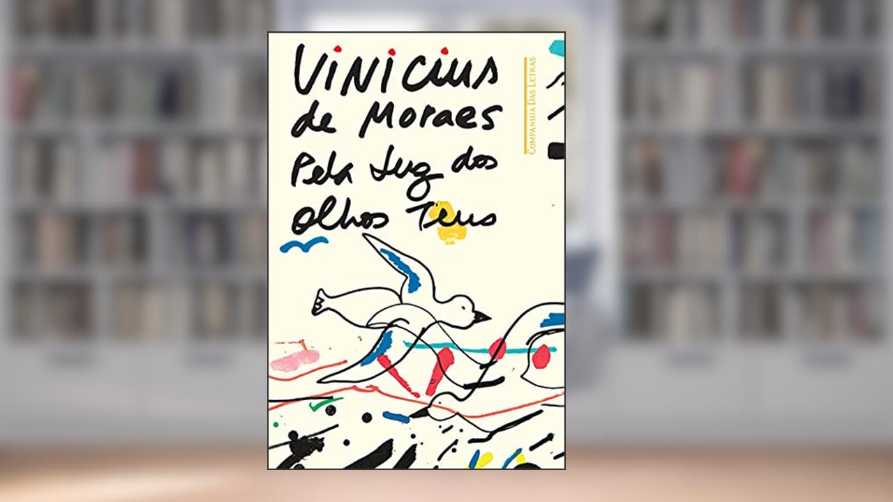 Capa de Pela luz dos olhos teus, do autor Vinicius de Moraes