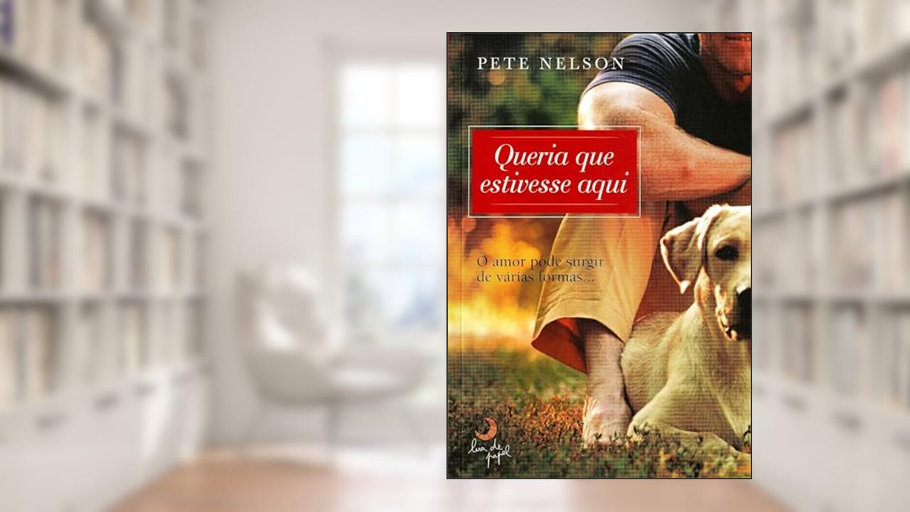 Capa de Queria que estivesse aqui, do autor Peter Nelson