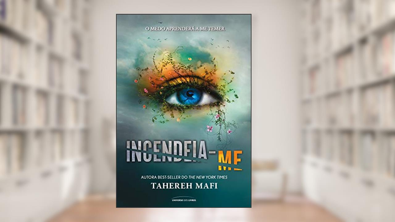 Capa de Incendeia-me: 3, do autor Tahereh Mafi