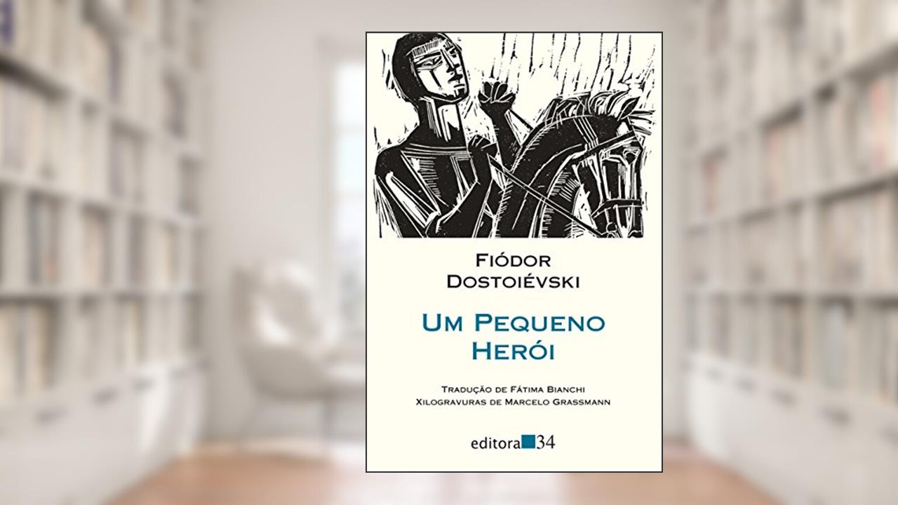 Capa de Um pequeno herói, de Fiódor Dostoiévski