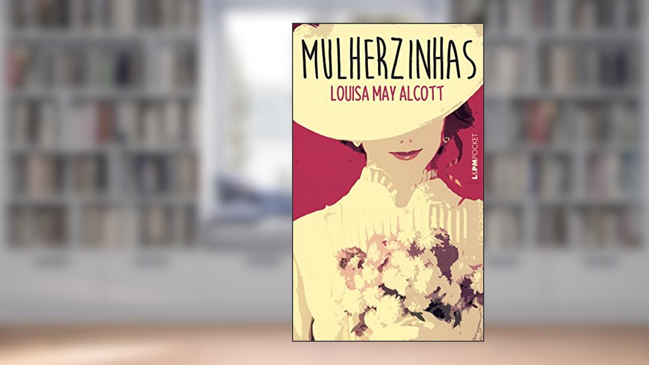 Capa de Mulherzinhas, do autor Louisa May Alcott