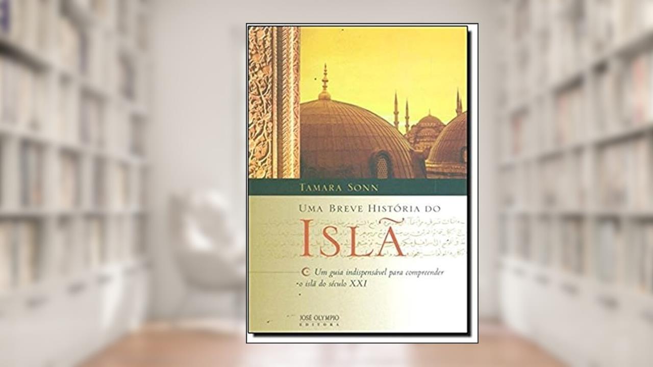 Capa de Uma breve história do Islã, do autor Tamara Sonn