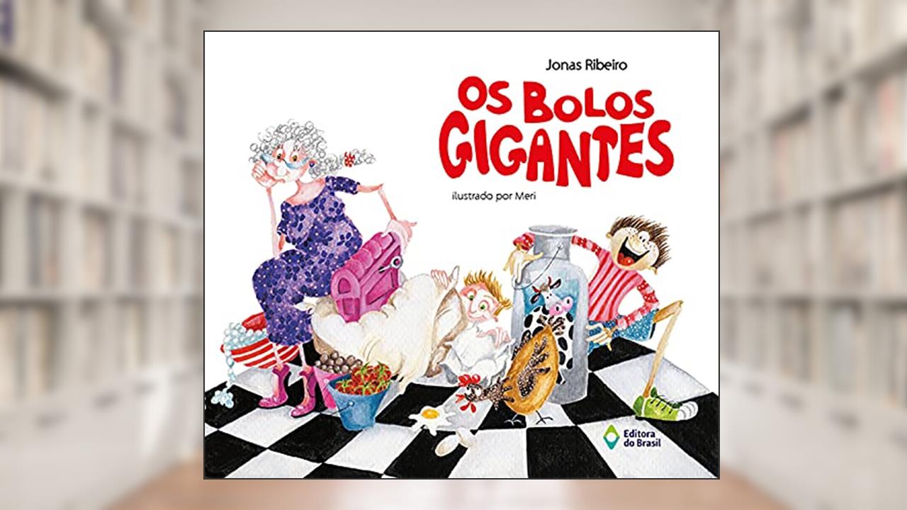 Capa de Os bolos gigantes, do autor Jonas Ribeiro