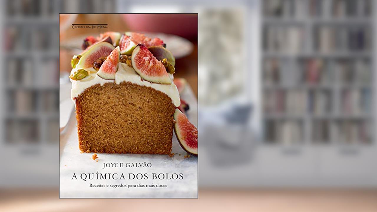 Capa de A química dos bolos: Receitas e segredos para dias mais doces, do autor Joyce Galvão