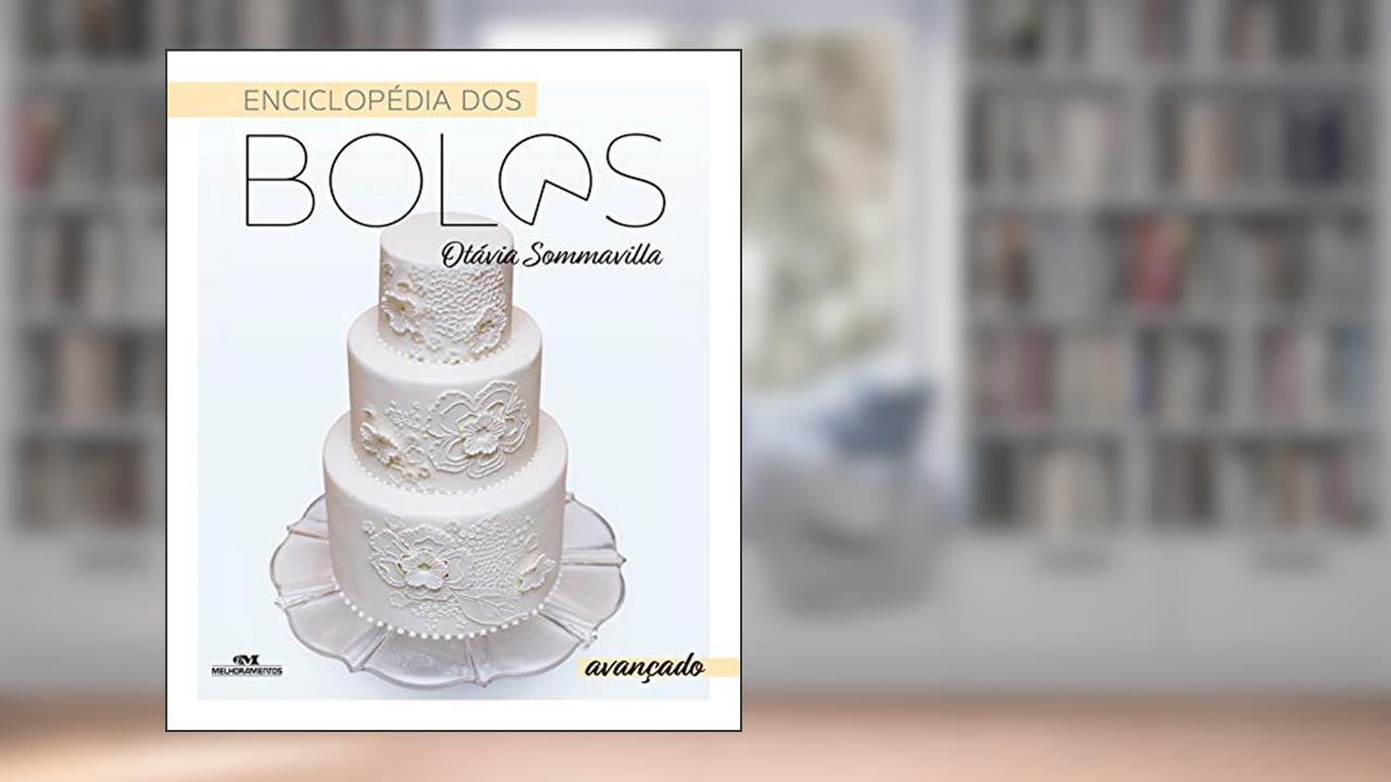 Capa de Enciclopédia dos Bolos: Avançado, do autor Otávia Sommavilla
