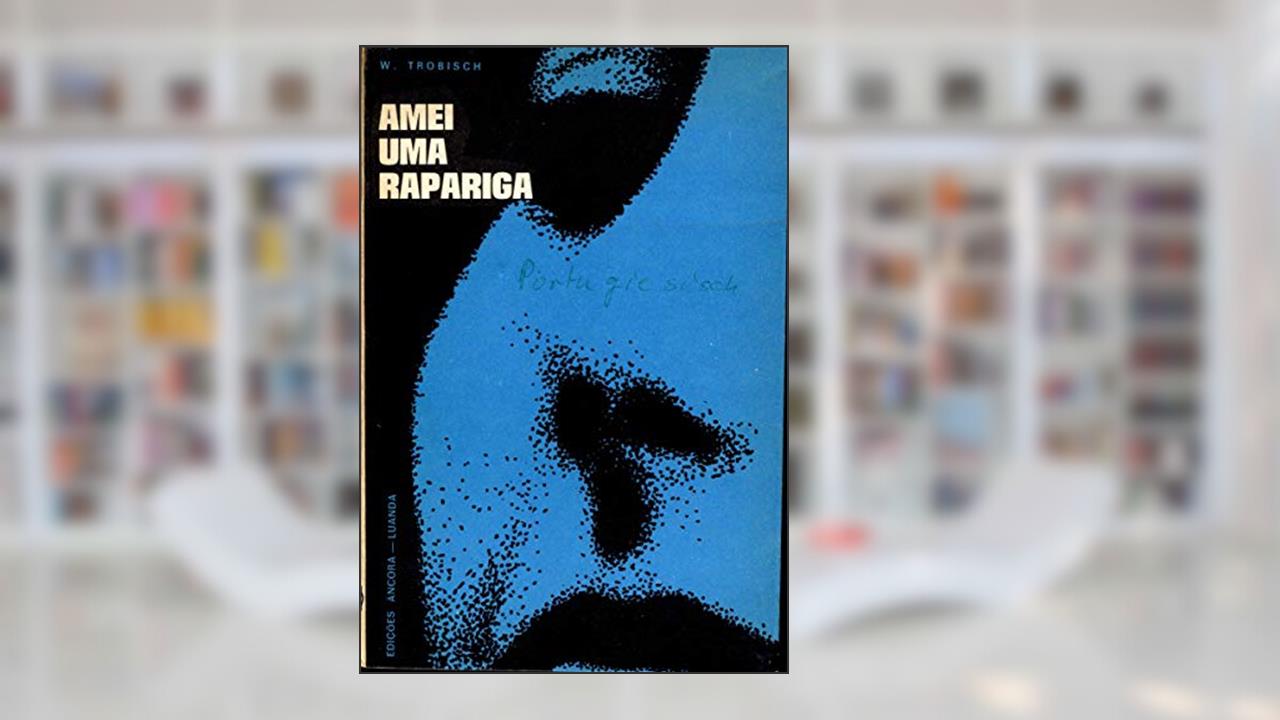 Capa de Amei Uma Rapariga (QWP Replica Livro 4), do autor Walter Trobisch; Ingrid Trobisch