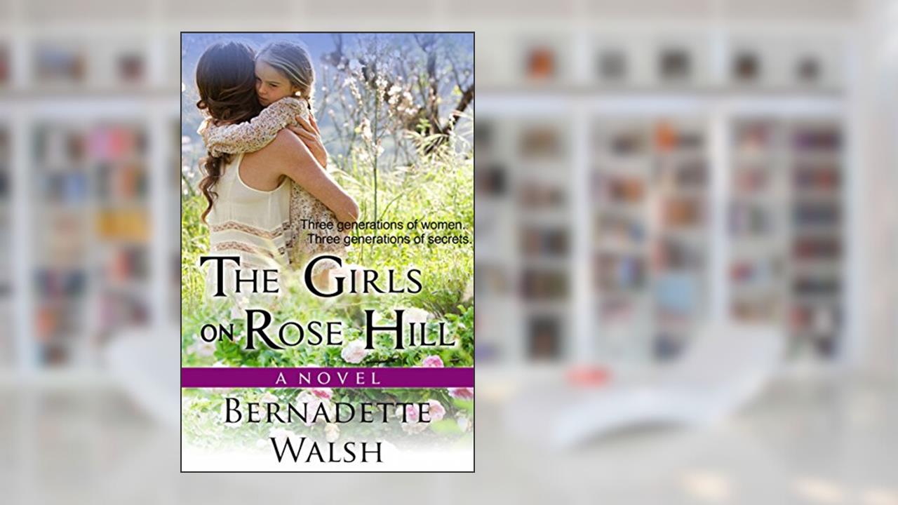 Capa de As raparigas na Colina da Rosa de Bernadette Walsh, do autor Bernadette Walsh