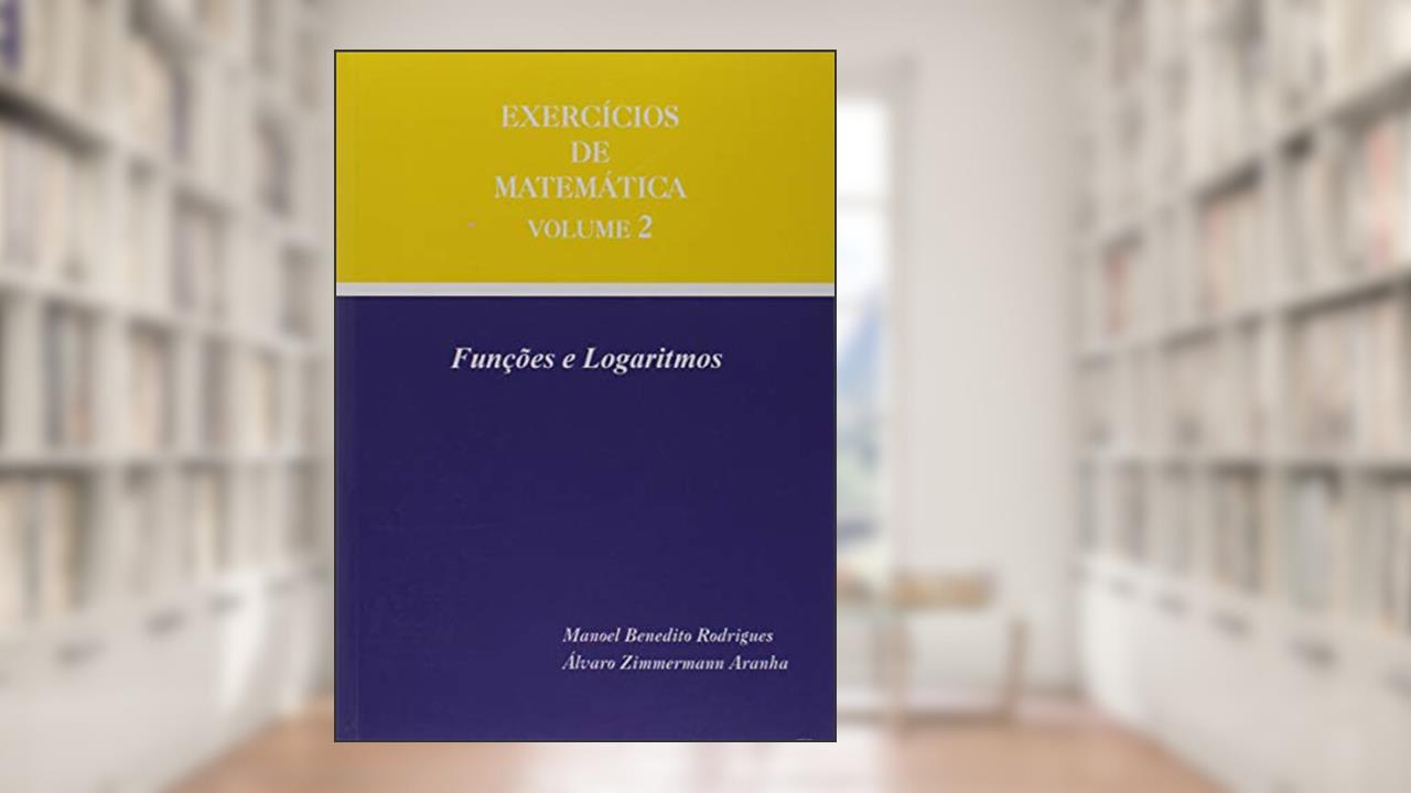 Capa de Exercicios De Matemática Volume 2 - Funções E Logaritimos, do autor ÁLVARO ZIMMERMANN ARANHA