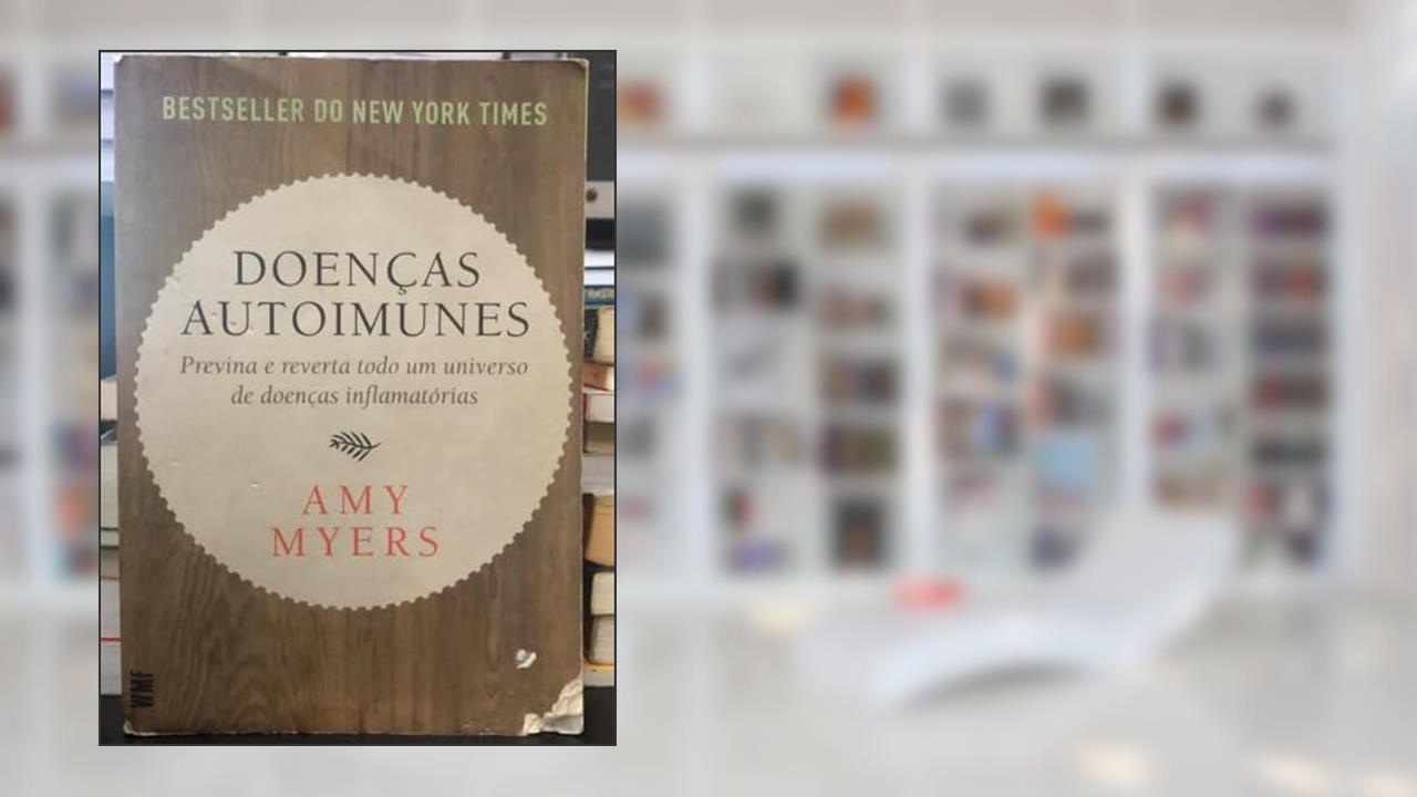Capa de Doenças autoimunes: Previna e reverta todo um universo de doenças inflamatórias, do autor Amy Myers