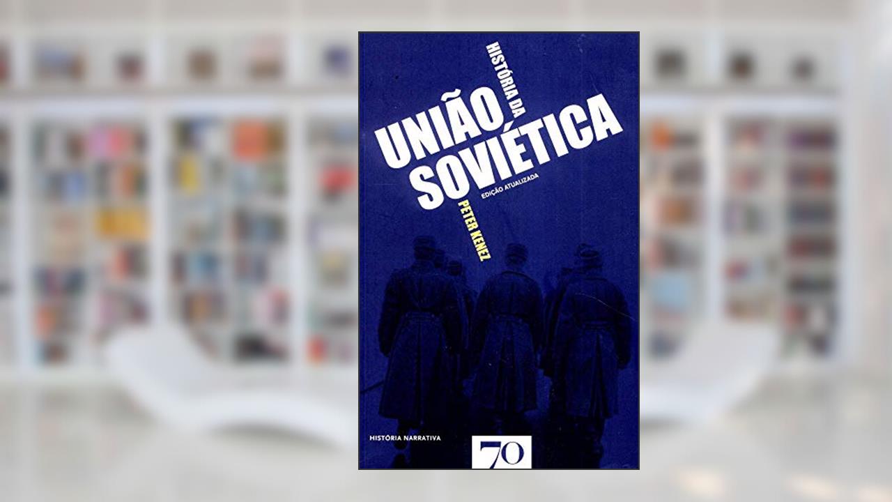 Capa de História da União Soviética, do autor Peter Kenez