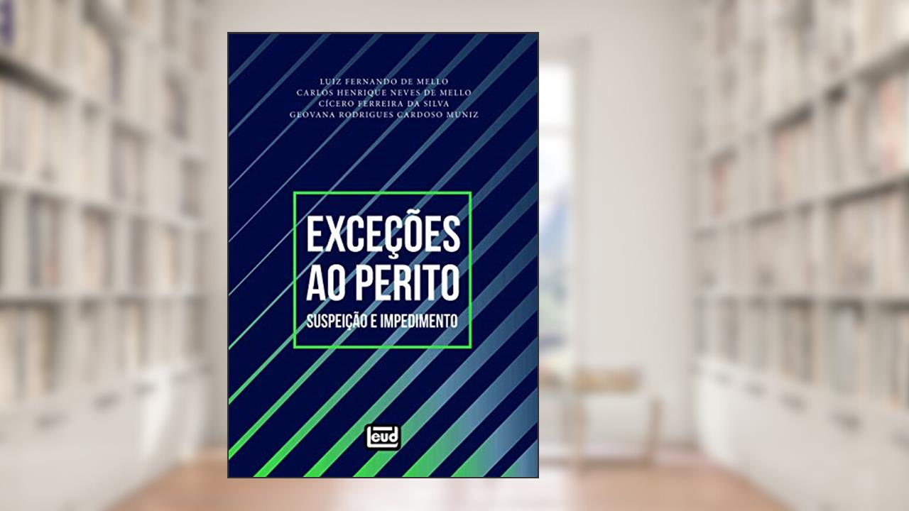 Capa de Exceções Ao Perito - Suspeição E Impedimento, do autor Luis Fernando De