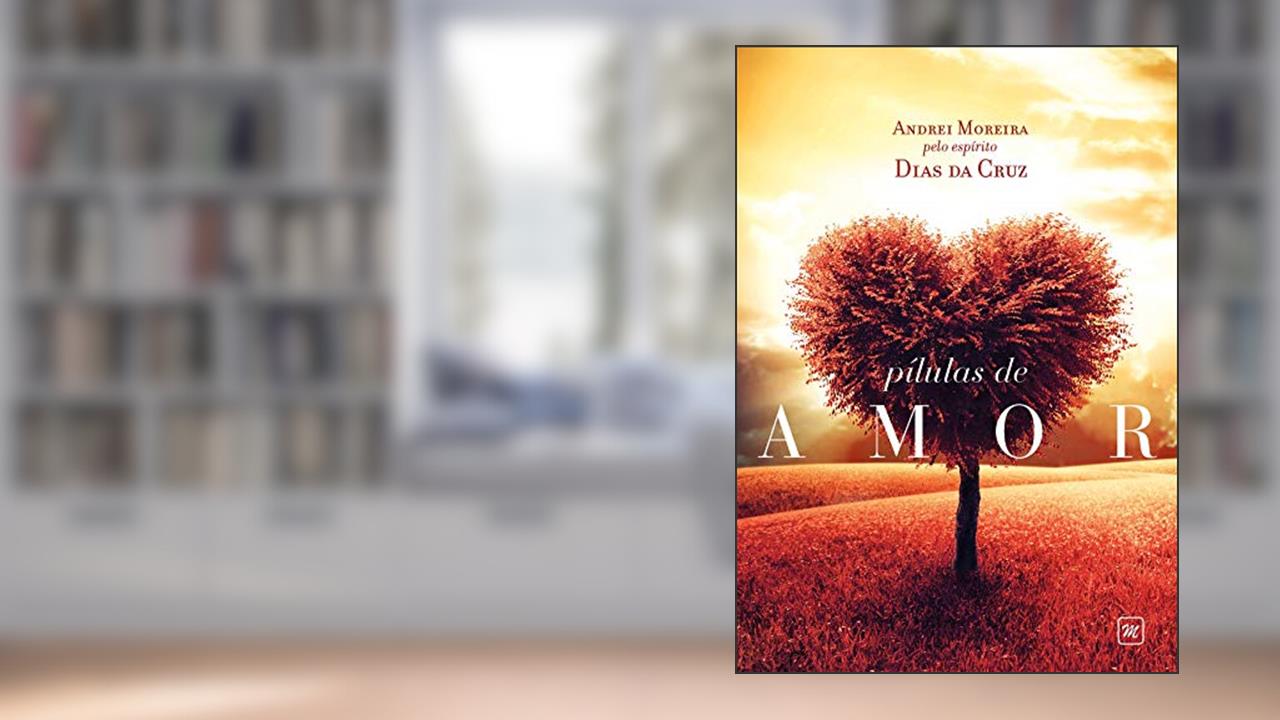 Capa de PÍLULAS DE AMOR, do autor ANDREI MOREIRA