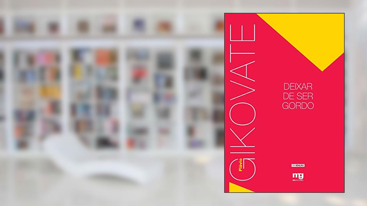 Capa de Deixar de ser gordo, do autor Flávio Gikovate