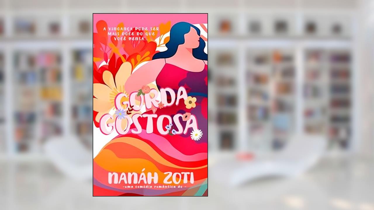 Capa de Gorda & Gostosa, do autor Nanáh Zoti
