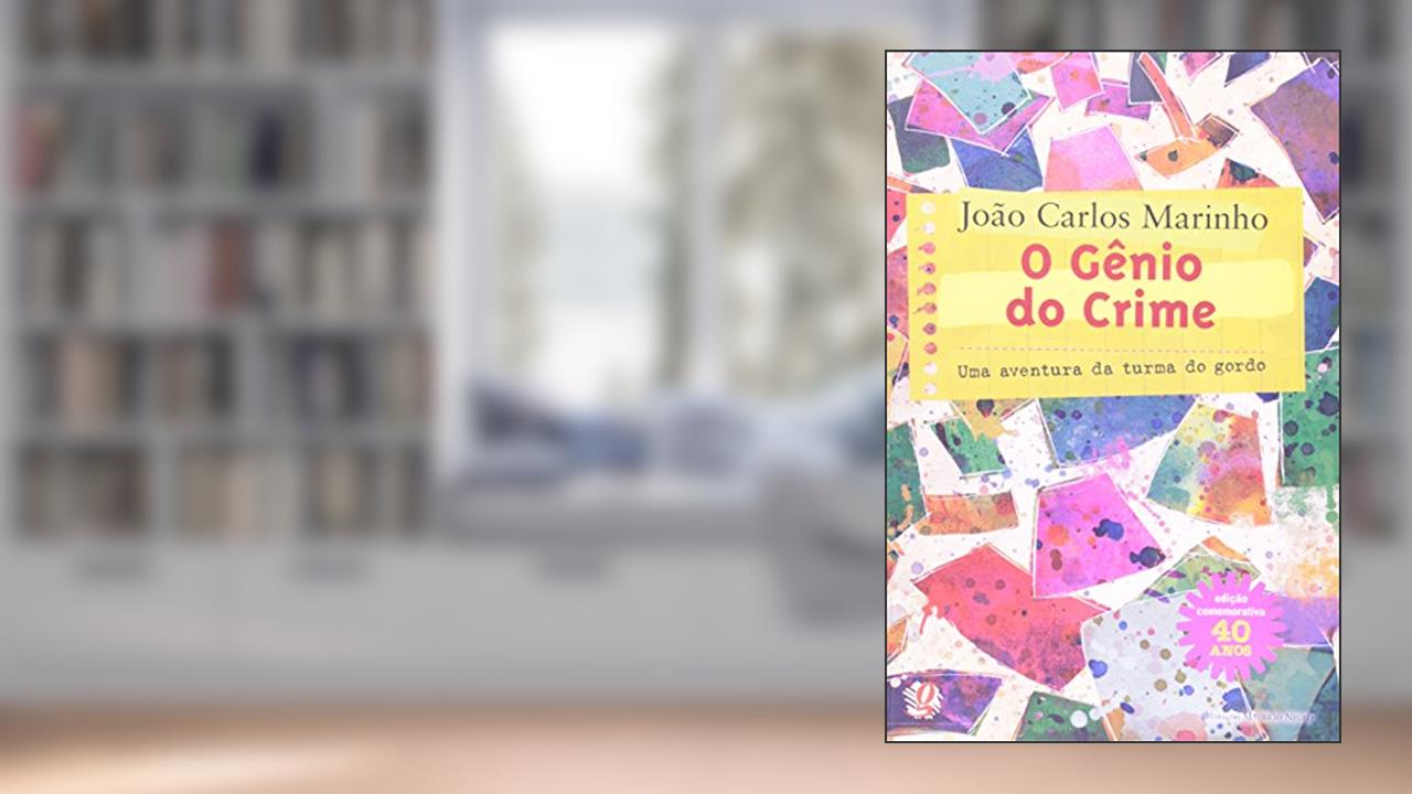 Capa de O Gênio Do Crime. Uma Aventura Da Turma Do Gordo, do autor João Carlos Marinho