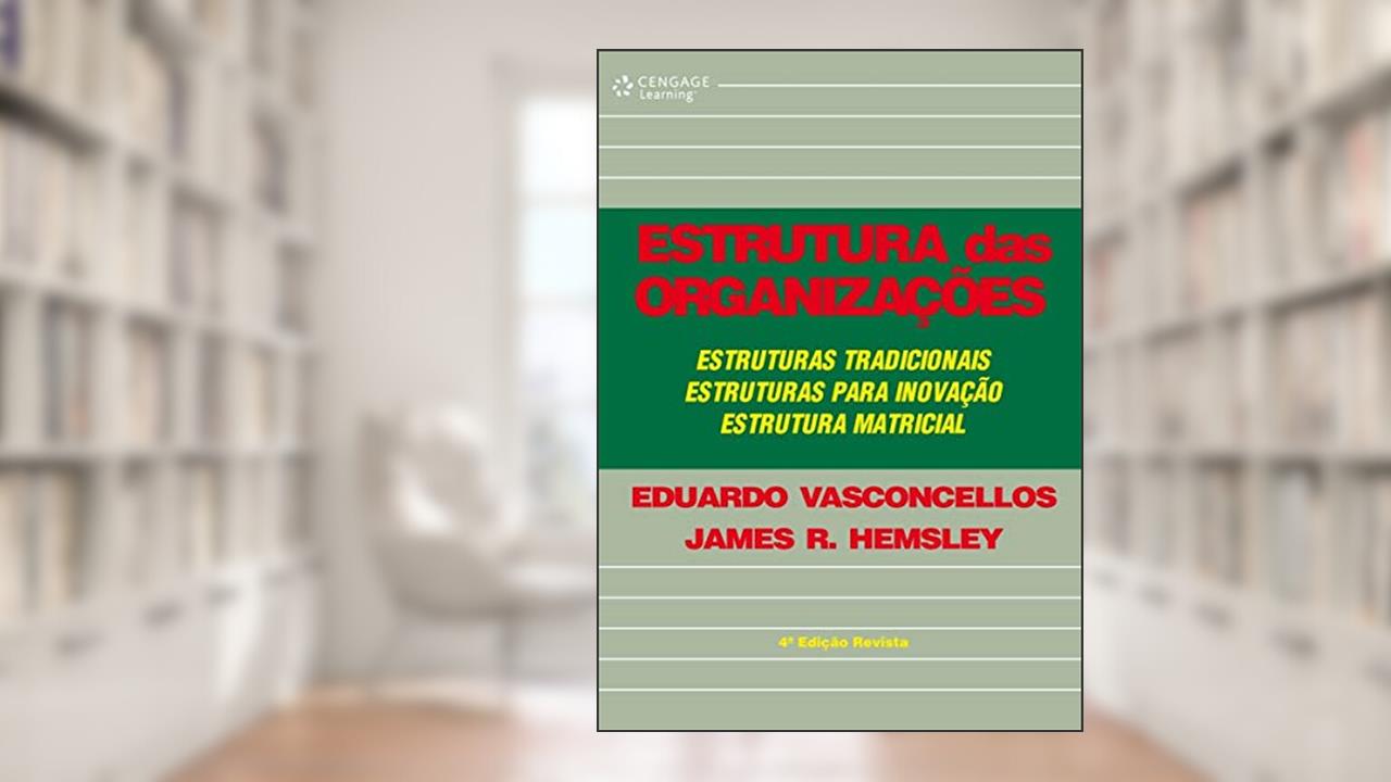 Capa de Estrutura das organizações, do autor Eduardo Vasconcellos; James Hemsley