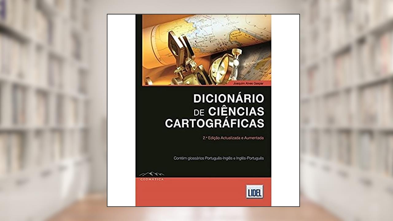 Capa de Dicionário Ciências Cartográficas, do autor Joaquim Alves Gaspar