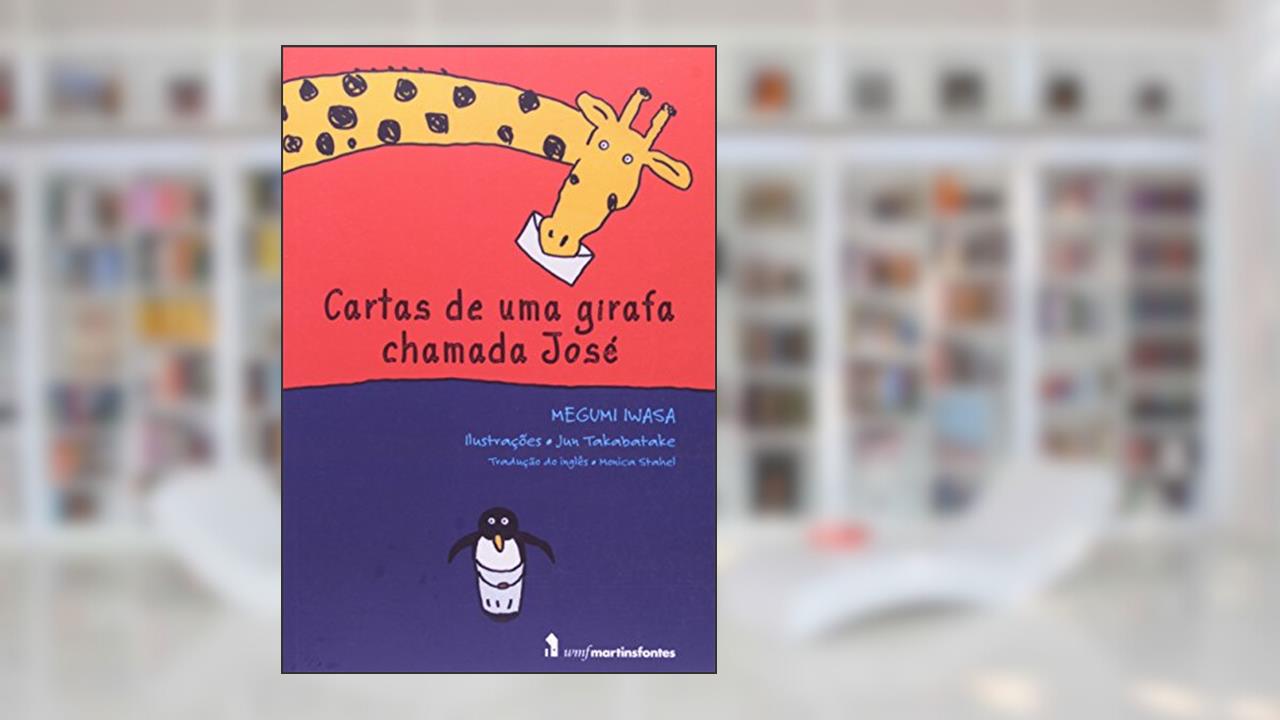 Capa de Cartas de uma girafa chamada José, do autor Megumi Iwasa