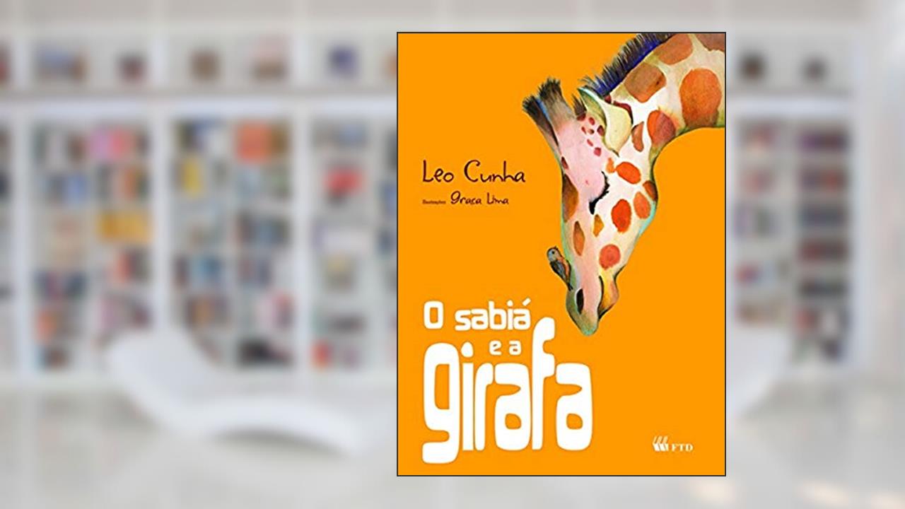 Capa de O Sabiá e a Girafa, do autor Leo Cunha
