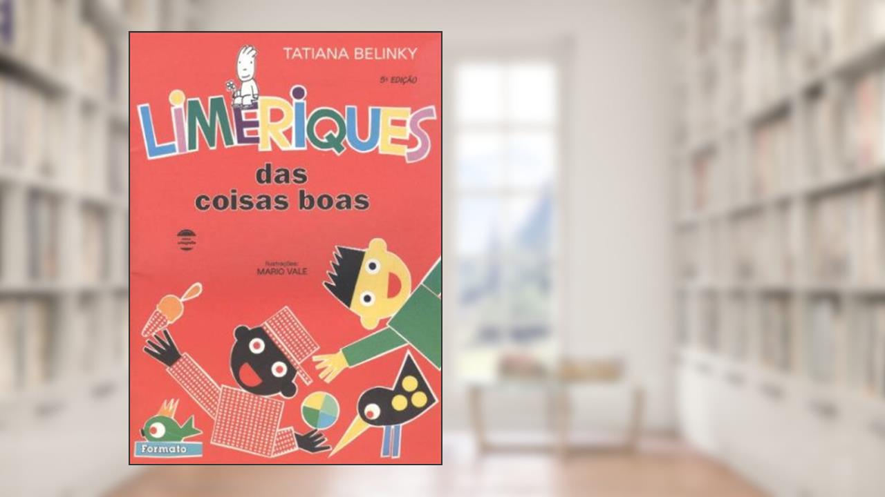Capa de Limeriques das coisas boas, do autor Tatiana Belinky