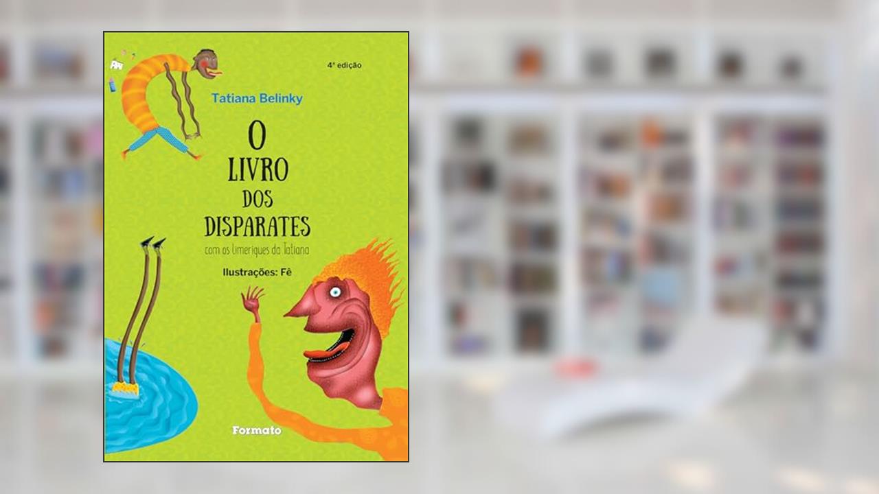 Capa de O livro dos disparates - Com os limeriques da Tatiana - Aluno: Com os limeriques da Tatiana, do autor Tatiana Belinky