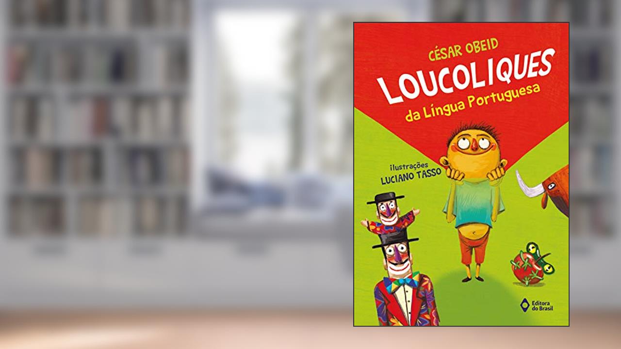 Capa de Loucoliques da língua portuguesa, do autor César Obeid