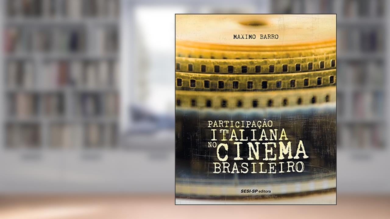 Capa de Participação Italiana no Cinema Brasileiro, do autor Maximo Barro