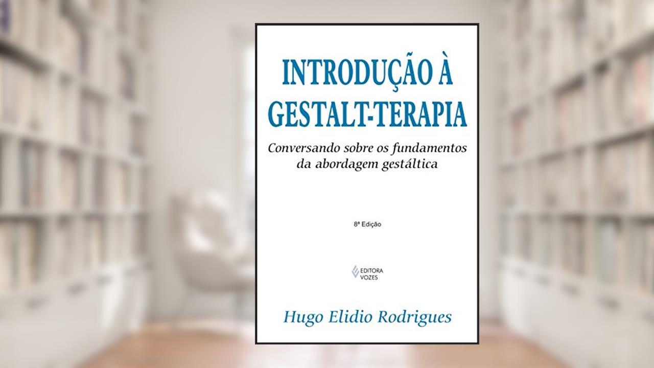 Capa de Introdução à Gestalt-terapia: Conversando sobre os fundamentos da abordagem gestáltica, do autor Hugo Elidio Rodrigues