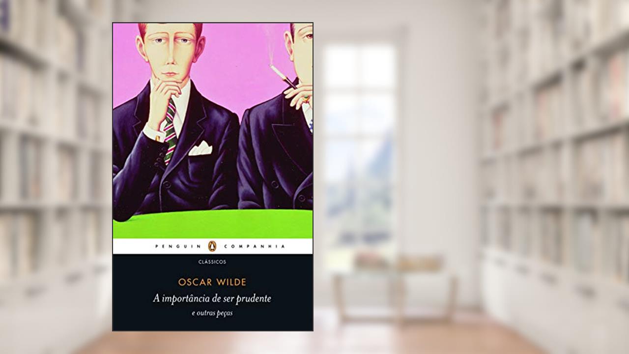 Capa de A importância de ser prudente e outras peças, do autor Oscar Wilde
