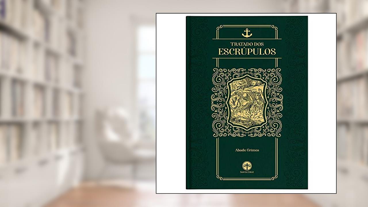 Capa de Tratado dos Escrúpulos, do autor Grimes Abade