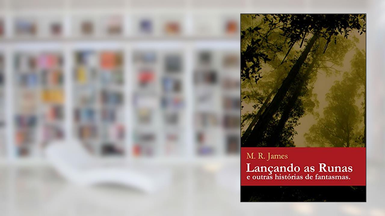 Capa de Lançando as Runas: E outras histórias de fantasmas, do autor M. R. James