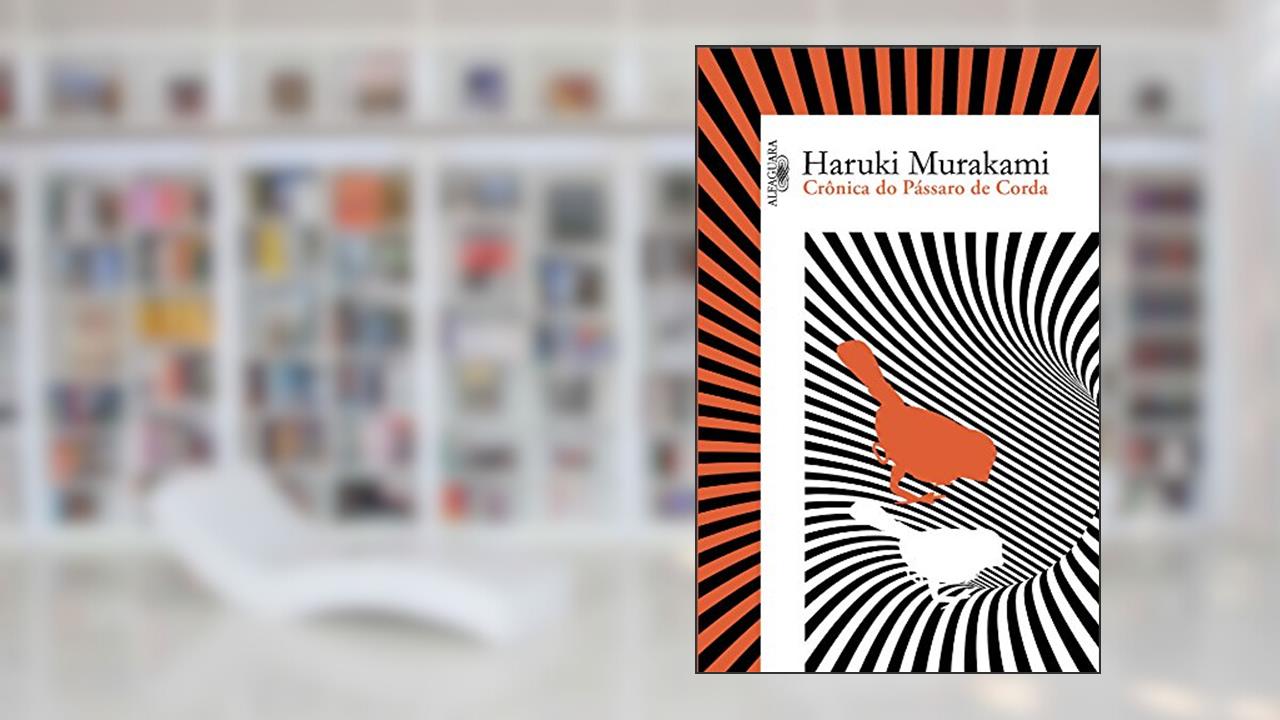 Capa de Crônica do Pássaro de Corda, do autor Haruki Murakami