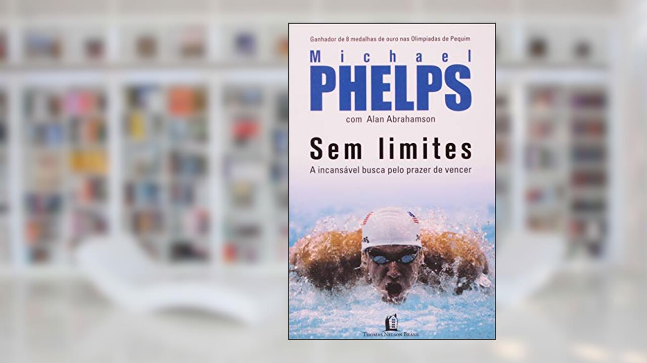 Sem limites- incansável busca, do autor Alan Abrahams; Michael Phelps