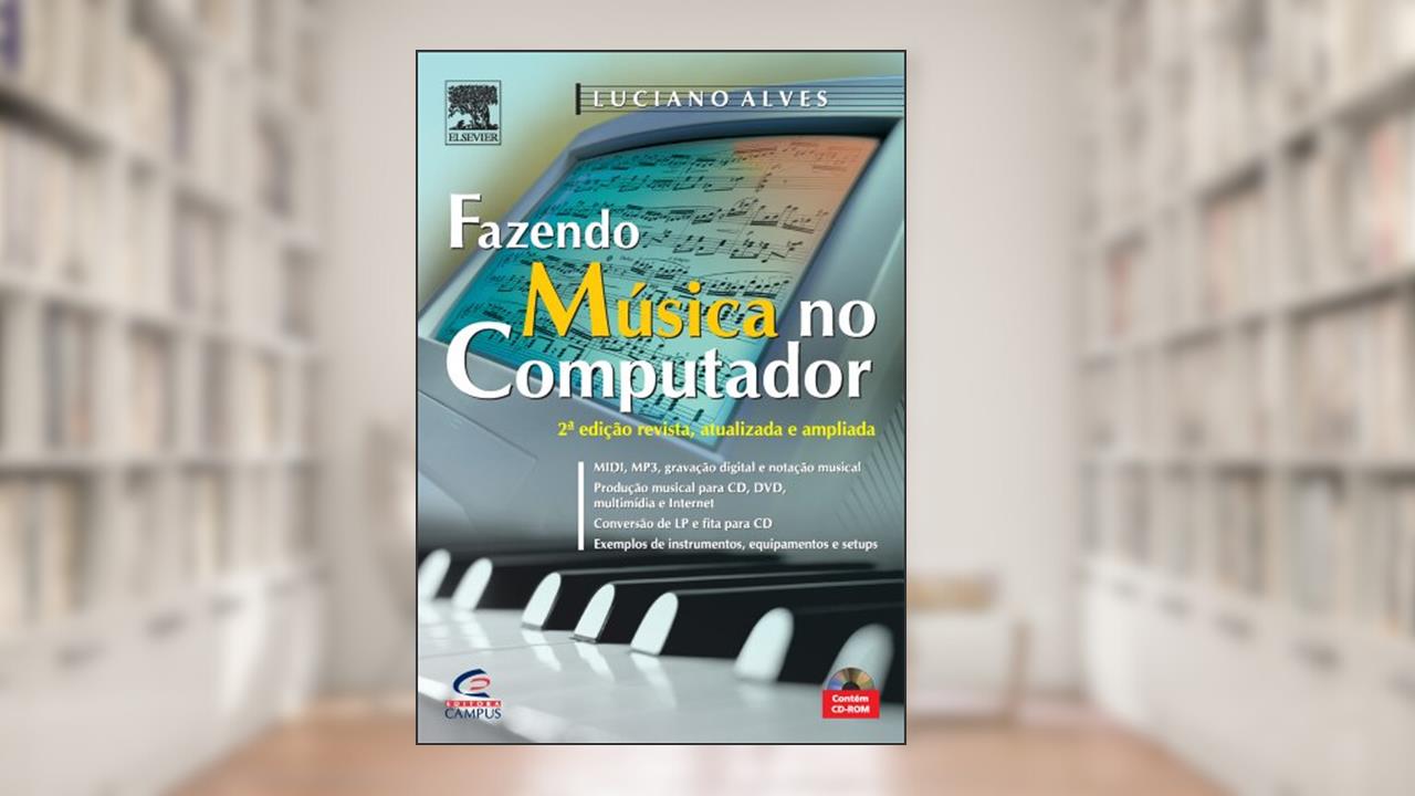 Capa de Fazendo Música no Computador, do autor Luciano Alves