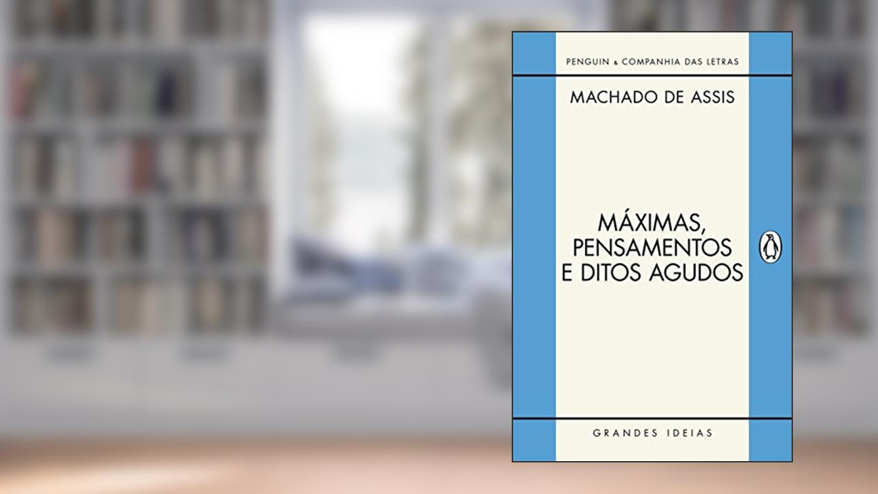 Capa de Máximas, pensamentos e ditos agudos, do autor Machado de Assis