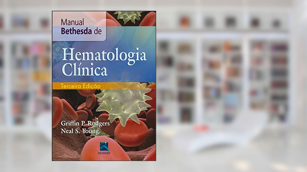 Capa de Manual Bethesda de Hematologia Clinica, do autor Griffin P. Rodgers